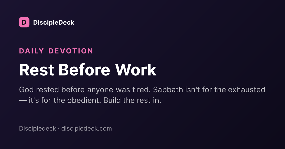 Shareable DiscipleDeck devotional for Rest Before Work