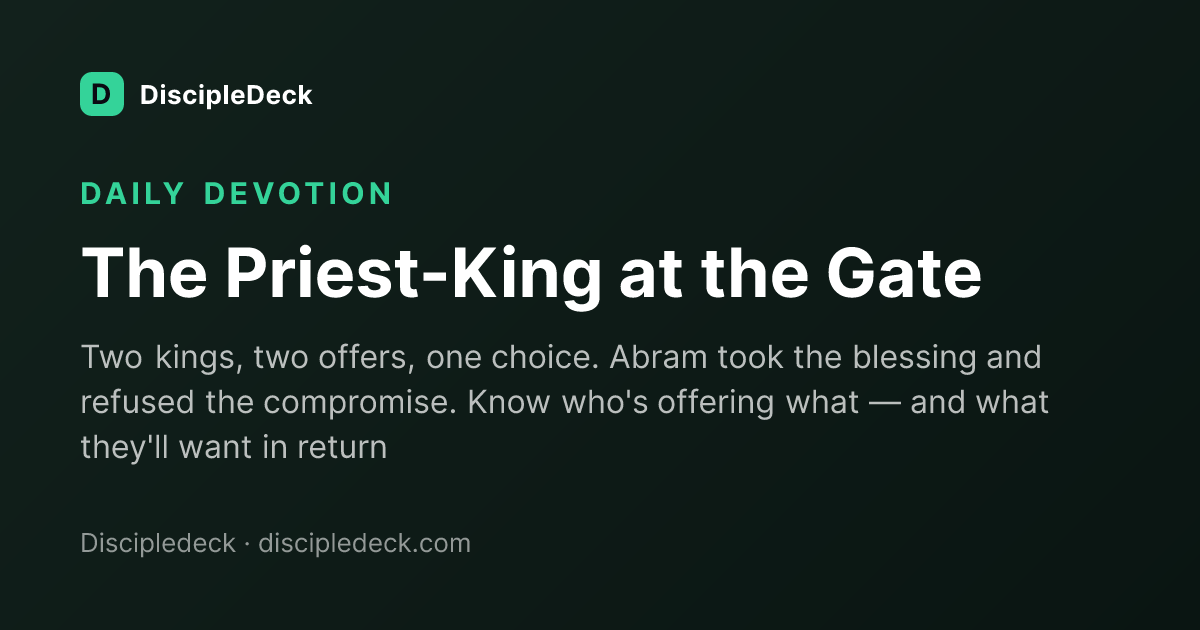 Shareable DiscipleDeck devotional for The Priest-King at the Gate