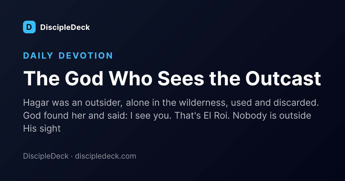 Shareable DiscipleDeck devotional for The God Who Sees the Outcast