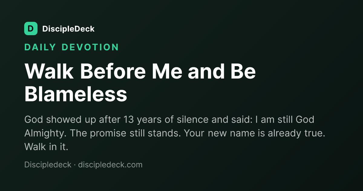 Shareable DiscipleDeck devotional for Walk Before Me and Be Blameless