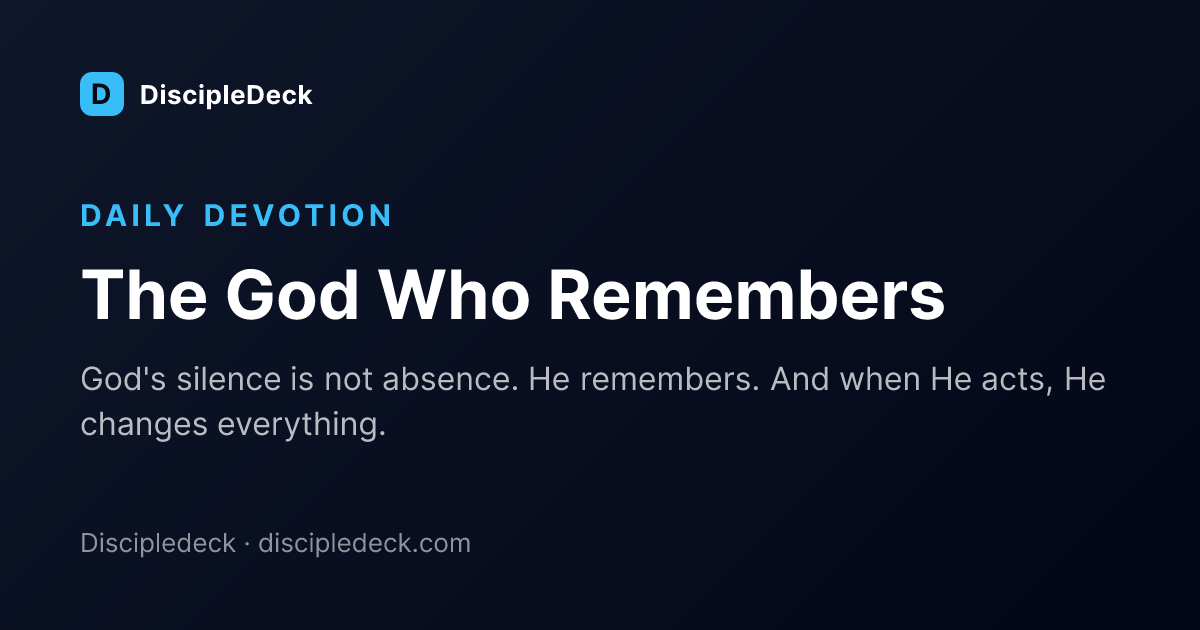 Shareable DiscipleDeck devotional for The God Who Remembers