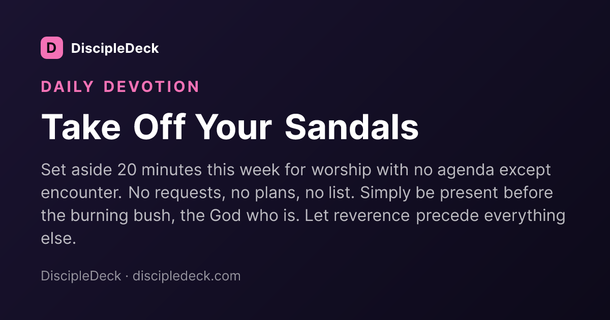 Shareable DiscipleDeck devotional for Take Off Your Sandals
