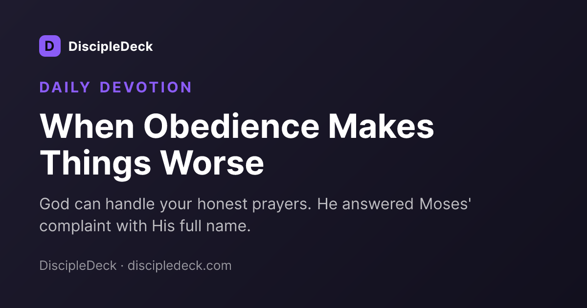Shareable DiscipleDeck devotional for When Obedience Makes Things Worse