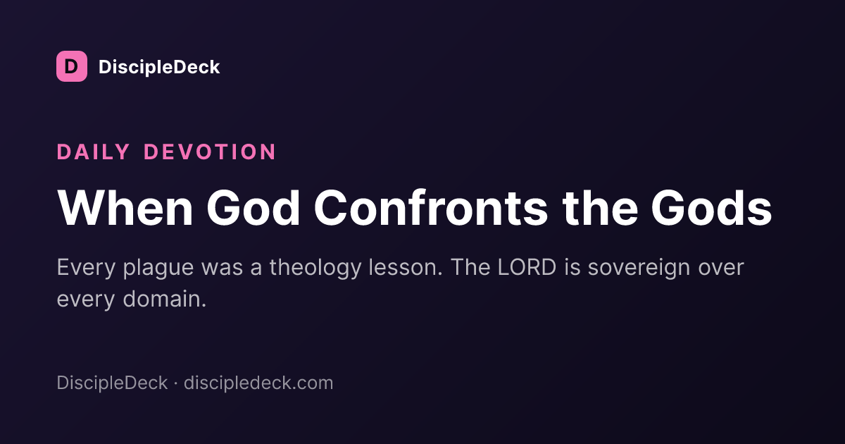Shareable DiscipleDeck devotional for When God Confronts the Gods