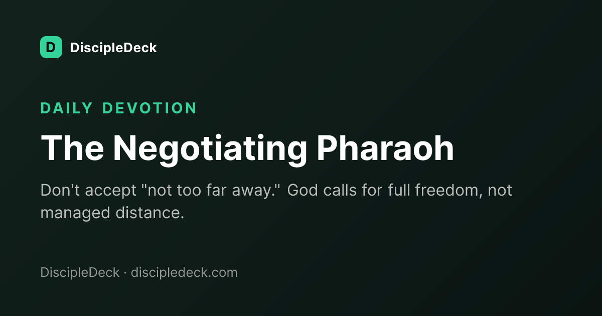 Shareable DiscipleDeck devotional for The Negotiating Pharaoh