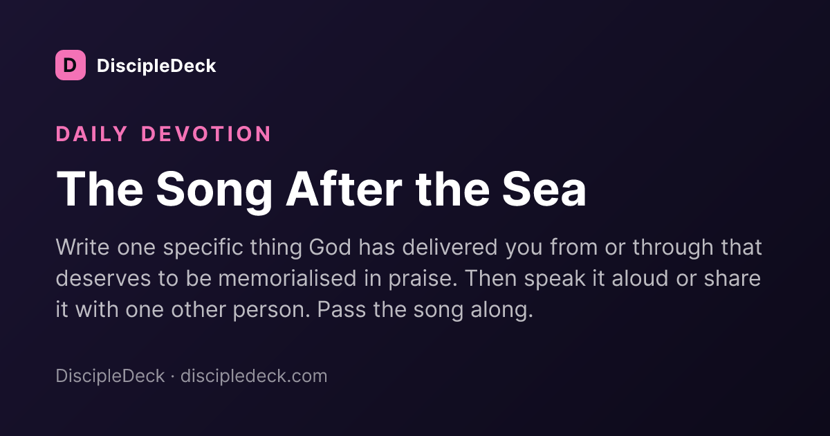 Shareable DiscipleDeck devotional for The Song After the Sea 