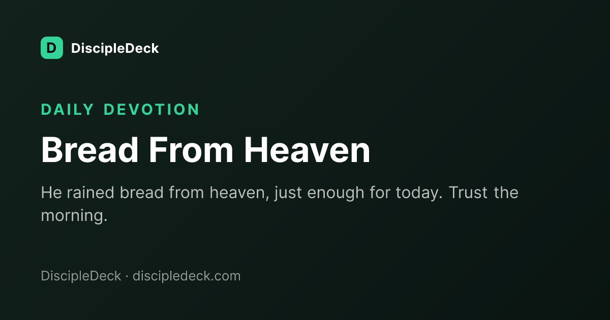 Shareable DiscipleDeck devotional for Bread From Heaven