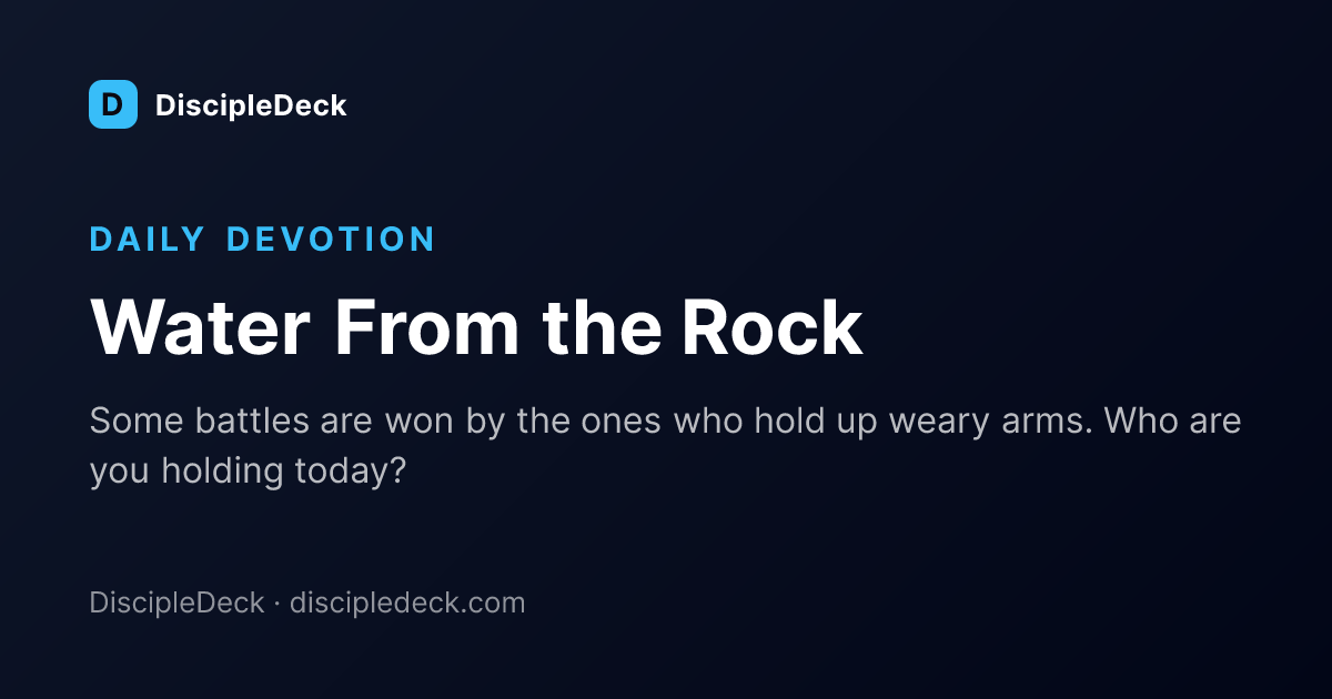 Shareable DiscipleDeck devotional for Water From the Rock