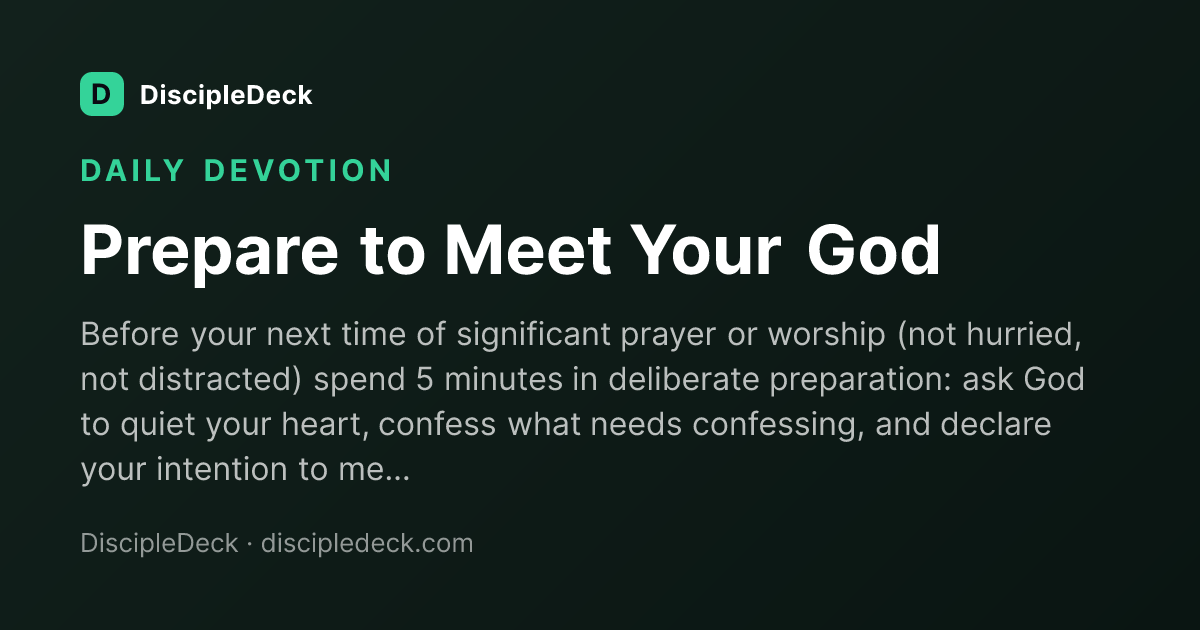 Shareable DiscipleDeck devotional for Prepare to Meet Your God