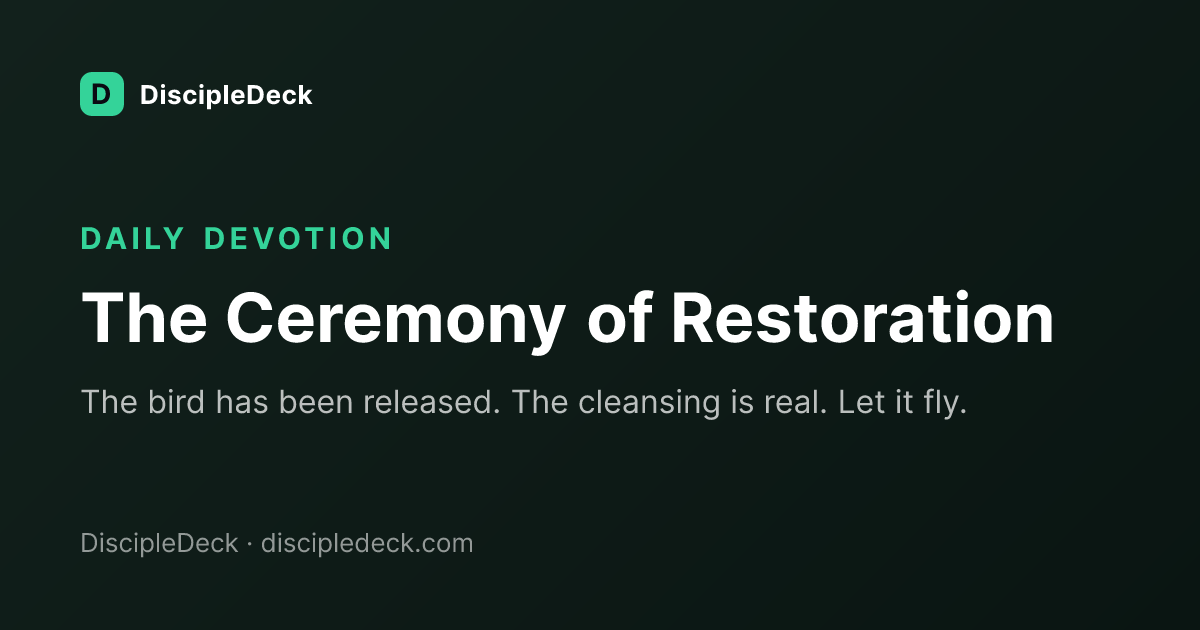 Shareable DiscipleDeck devotional for The Ceremony of Restoration