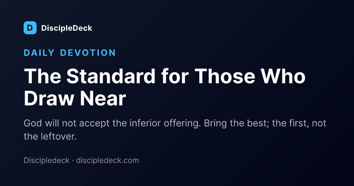 Shareable DiscipleDeck devotional for The Standard for Those Who Draw Near