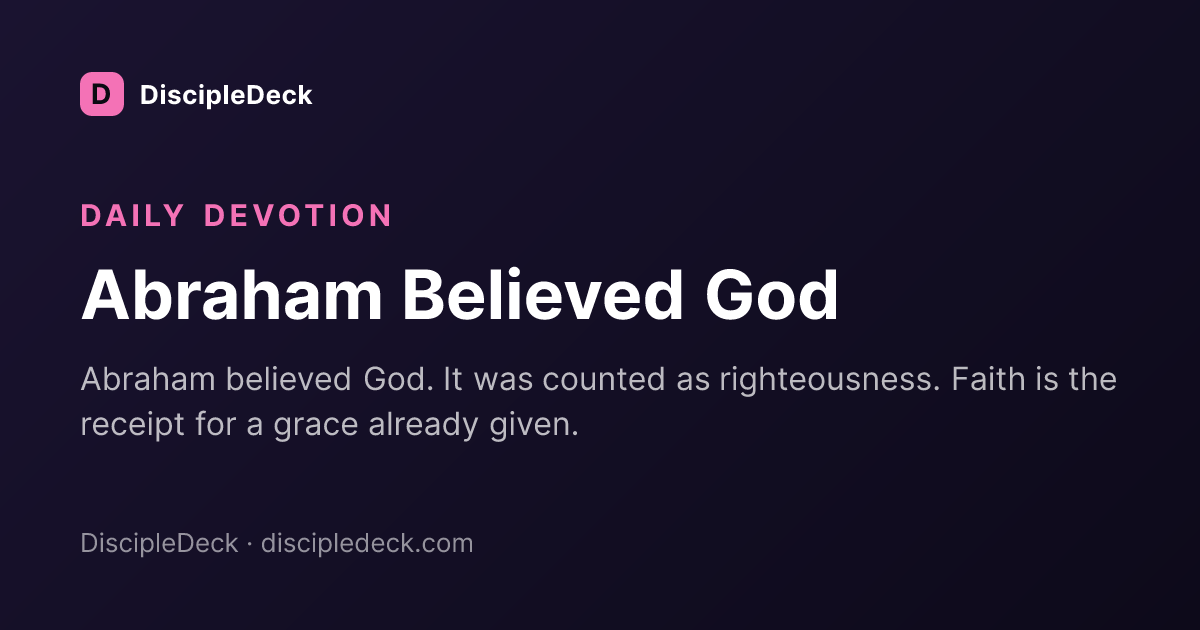 Shareable DiscipleDeck devotional for Abraham Believed God