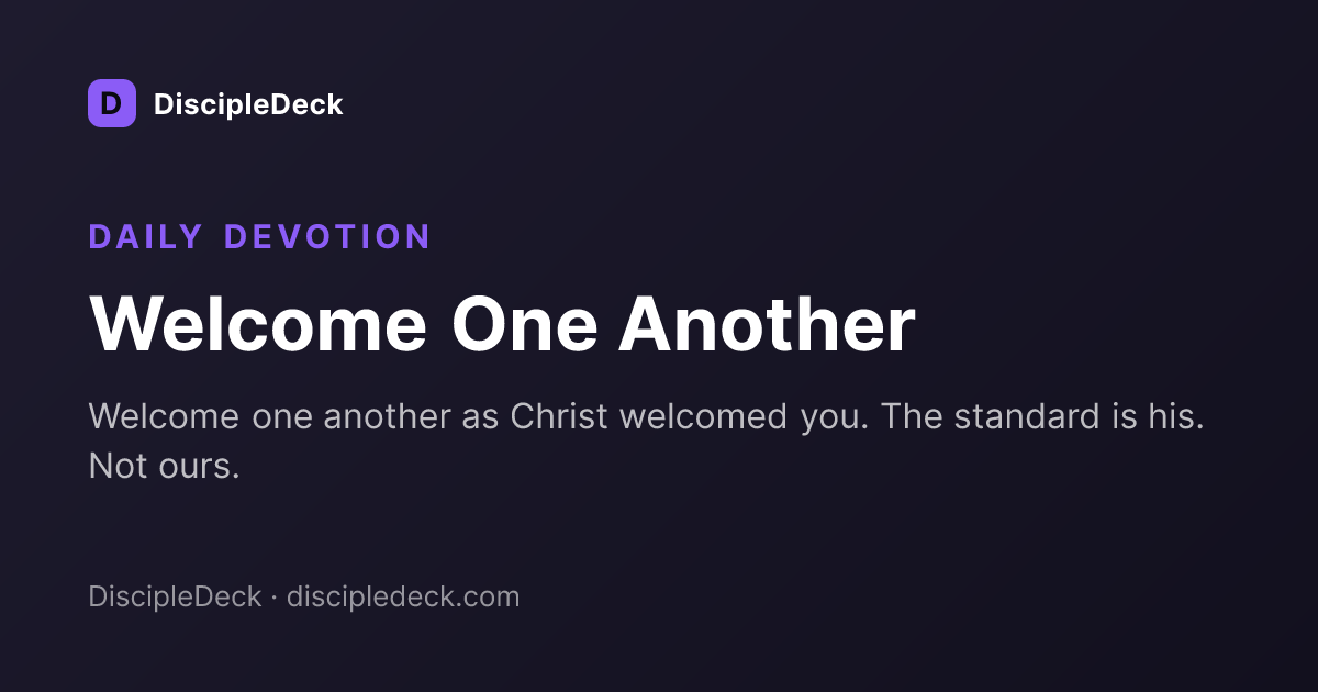 Shareable DiscipleDeck devotional for Welcome One Another