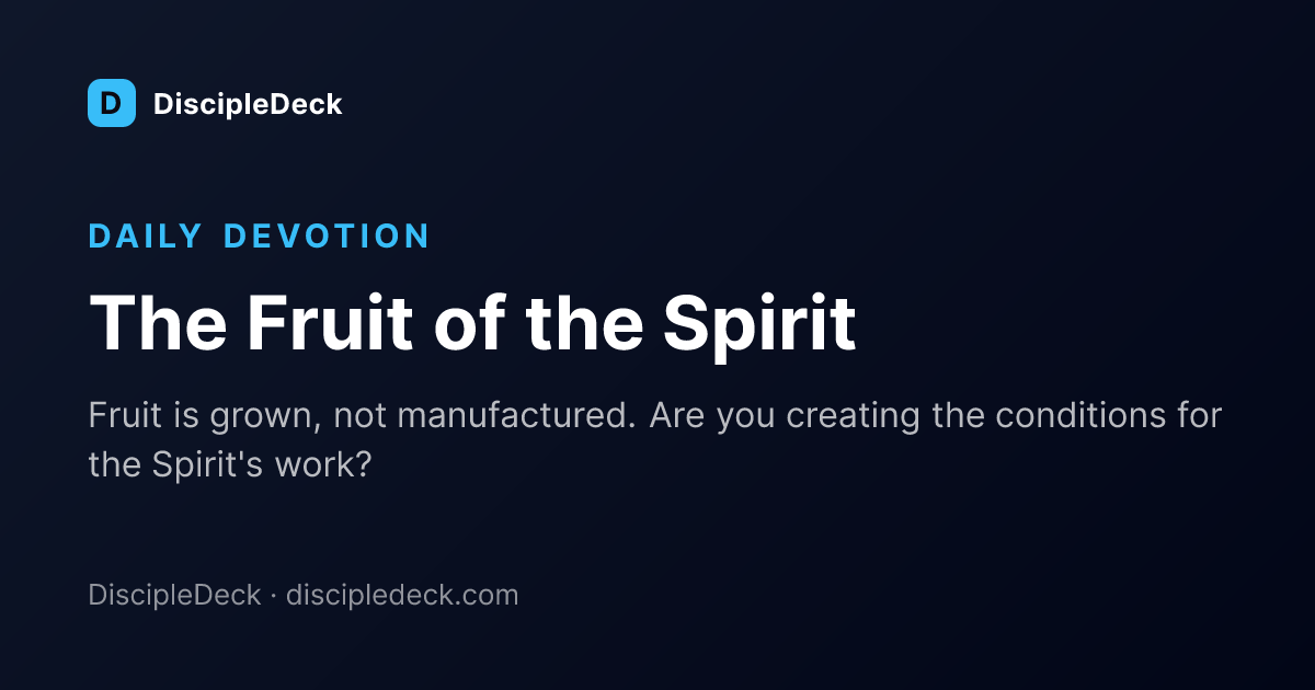 Shareable DiscipleDeck devotional for The Fruit of the Spirit