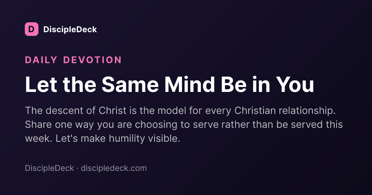 Shareable DiscipleDeck devotional for Let the Same Mind Be in You