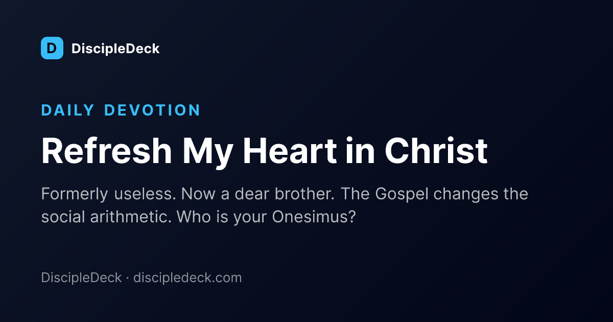 Shareable DiscipleDeck devotional for Refresh My Heart in Christ
