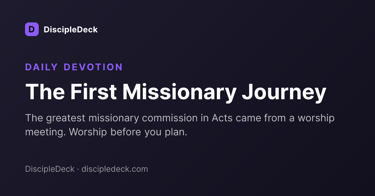 Shareable DiscipleDeck devotional for The First Missionary Journey