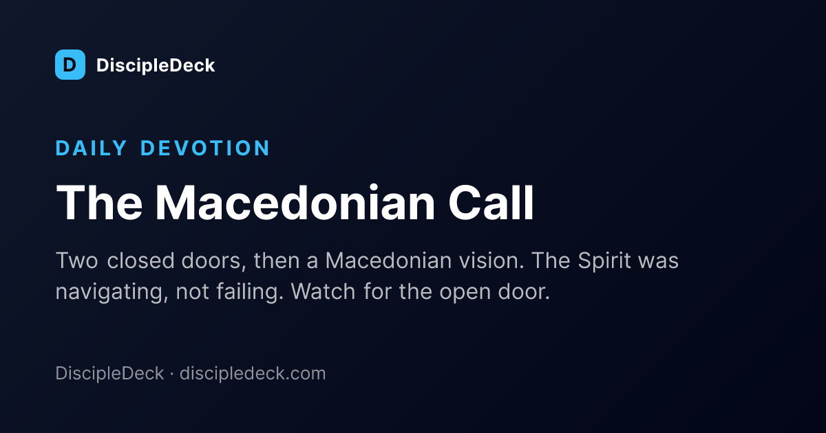 Shareable DiscipleDeck devotional for The Macedonian Call
